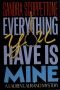 Everything You Have Is Mine: A Lauren Laurano Mystery