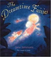 book cover of The Dreamtime Fairies by Jane Simmons