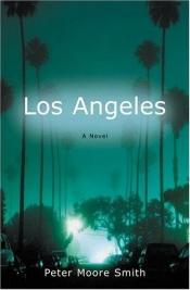 book cover of Los Angeles by Peter Moore Smith