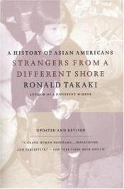 book cover of Strangers from a Different Shore by Ronald Takaki