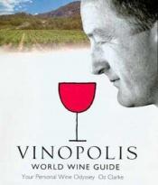 book cover of The Vinopolis World Wine Guide by Oz Clarke