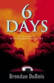 book cover of Six days by Brendan DuBois
