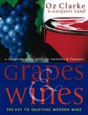 book cover of Grapes and Wines: An Encyclopedia of Grape Varieties by Oz Clarke