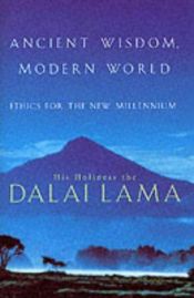 book cover of Ancient Wisdom Modern World by Dalai-laama