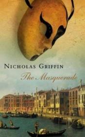 book cover of Masquerade by Nicholas Griffin