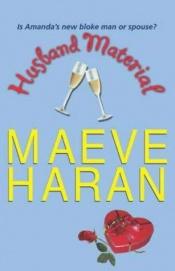 book cover of Husband Material by Maeve Haran