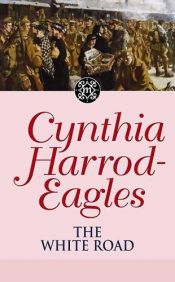 book cover of The Moreland Dynasty 28: The White Road by Cynthia Harrod-Eagles