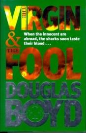 book cover of The Virgin and the Fool by Doug Boyd