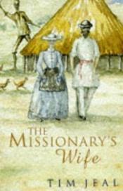 book cover of The missionary's wife by Tim Jeal