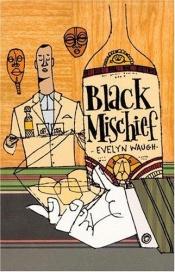 book cover of Black Mischief by اولین وو