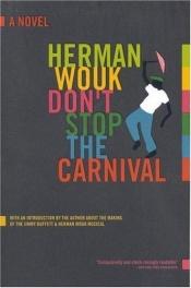 book cover of Don't Stop the Carnival by 赫爾曼·沃克