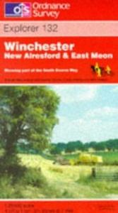 book cover of Winchester: New Alresford & East Meon Explorer 132 by Ordnance Survey