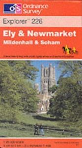 book cover of Ely and Newmarket, Mildenhall and Soham (Explorer Maps) by Ordnance Survey