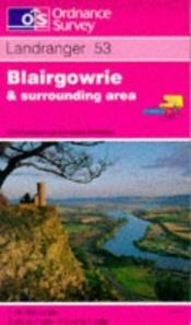 book cover of Blairgowrie (Landranger Maps) by Ordnance Survey