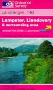 book cover of Lampeter, Llandovery and Surrounding Area (Landranger Maps) by Ordnance Survey