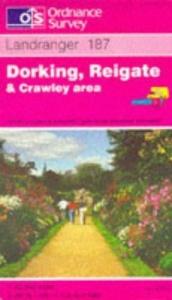 book cover of Dorking, Reigate & Crawley area : sheet 187 by Ordnance Survey