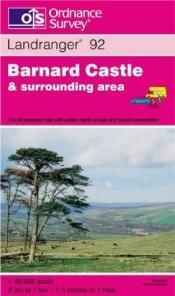 book cover of Barnard Castle & Richmond (Landranger Map 92) by Ordnance Survey