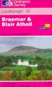 book cover of Braemar and Blair Atholl (Landranger Maps) by Ordnance Survey