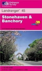 book cover of Stonehaven and Banchory (Landranger Maps) by Ordnance Survey