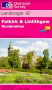 book cover of Landranger Maps: Falkirk and West Lothian Sheet 65 (OS Landranger Map) by Ordnance Survey