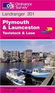 book cover of Landranger Map 201 Plymouth and Launceston, Tavistock and Looe by Ordnance Survey