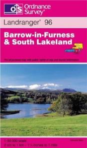 book cover of Landranger Map 096: Barrow-in-Furness & South Lakeland Area by Ordnance Survey