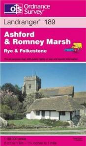 book cover of Ashford and Romney Marsh, Rye and Folkestone (OS Landranger Map) by Ordnance Survey