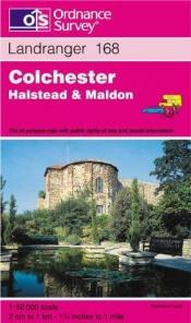 book cover of Landranger Maps: Colchester and the Blackwater Area Sheet 168 (OS Landranger Map Series) by Ordnance Survey