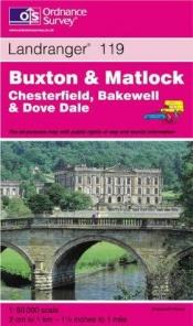 book cover of Landranger Map 119: Buxton & Matlock, Chesterfield, Bakewell & Dove Dale by 英国陸地測量部