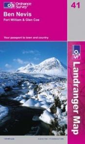 book cover of Landranger Maps: Ben Nevis, Fort William and Surrounding Area Sheet 41 (OS Landranger Map) by Ordnance Survey