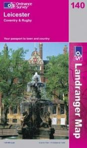 book cover of Landranger 140 Leicester & Coventry (Landranger Maps) by Ordnance Survey