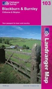 book cover of Blackburn and Burnley, Clitheroe and Skipton (Landranger Maps) (OS Landranger Map) by Ordnance Survey