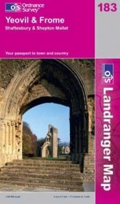 book cover of Yeovil and Frome (OS Landranger Map Series) by Ordnance Survey