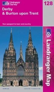 book cover of Derby and Burton Upon Trent (Landranger Maps) (OS Landranger Map) by Ordnance Survey