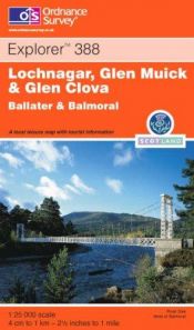 book cover of Lochnagar, Glen Muick and Glen Clova: Ballater and Balmoral (Explorer Maps) by Ordnance Survey