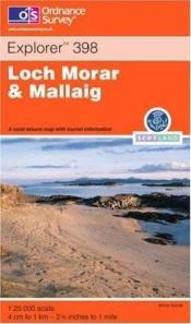 book cover of Loch Morar and Mallaig (Explorer Maps) by Ordnance Survey