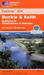 book cover of Buckie and Keith (Explorer Maps) by Ordnance Survey