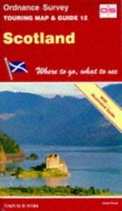 book cover of Ordnance Survey Touring Map & Guide 12 Scotland by Ordnance Survey