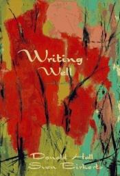 book cover of Writing Well by Donald Hall