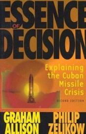 book cover of L'Essence de la décision by Graham T. Allison