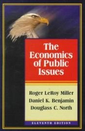 book cover of Economics of Public Issues, The (13th Edition) (HarperCollins Series in Economics) by Roger LeRoy Miller