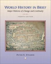 book cover of World History in Brief, Single Volume Edition by Peter Stearns