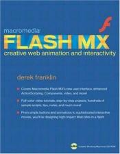 book cover of Macromedia Flash MX Creative Web Animation and Interactivity by Derek Franklin