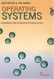 book cover of Operating systems by Jean Bacon