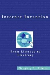 book cover of Internet Invention by Gregory Ulmer