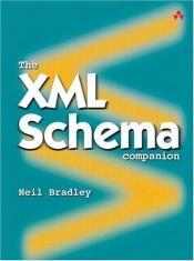 book cover of The XML Schema Companion by Neil Bradley