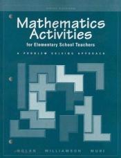 book cover of Mathematics Activities for Elementary School Teachers by Dan Dolan