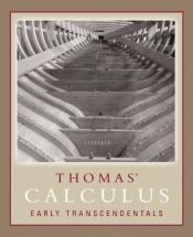 book cover of Thomas' Calculus, Early Transcendentals, Media Upgrade (11th Edition) (Thomas 11e Series) by George B. Thomas