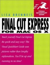 book cover of Final Cut Express for MAC OS X by Lisa Brenneis