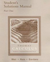 book cover of Thomas' Calculus Early Transcendentals; Student's Solutions Manual; Part One by George B. Thomas